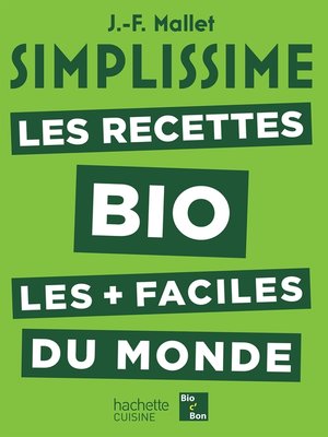 cover image of Simplissime Les Recettes Bio les plus faciles du monde